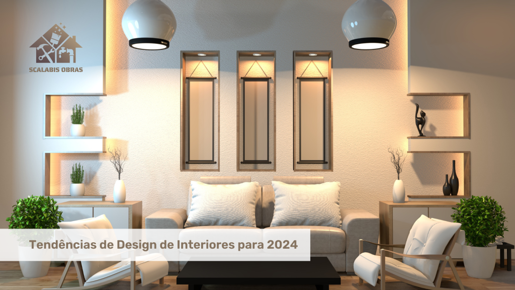 Tendências de Design de Interiores para 2024